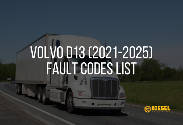 Volvo D13 (2021–2025) fault code reference image from Diesel Repair