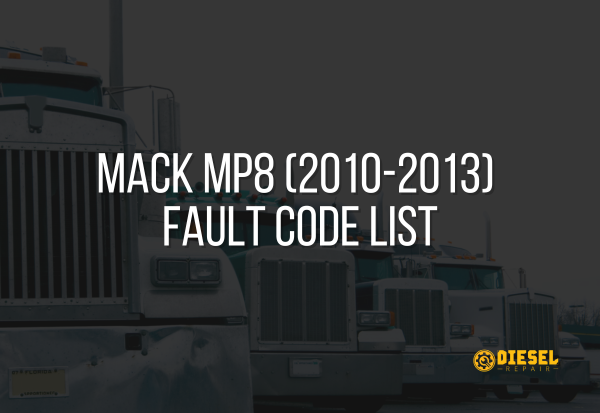 Mack MP8 (2010-2013)  Fault Code List