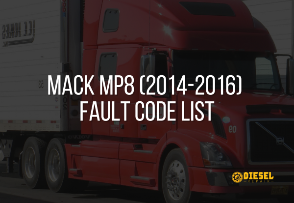 Mack MP8 (2014-2016) Fault Code List