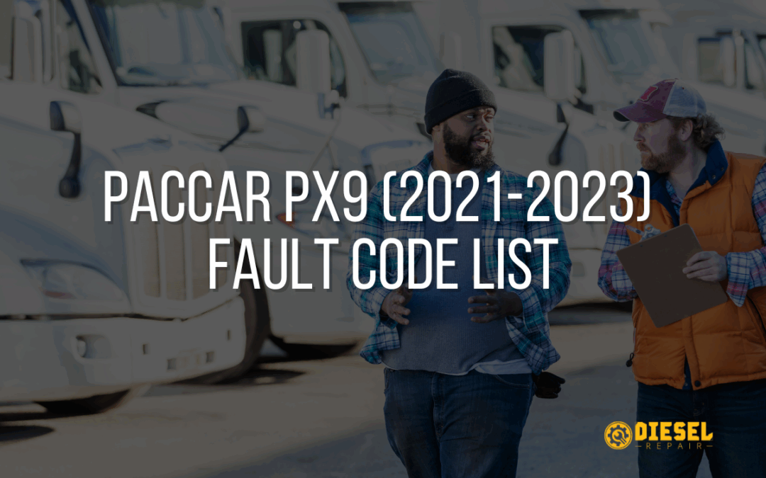 PACCAR PX9 (2021-2023)  Fault Code List